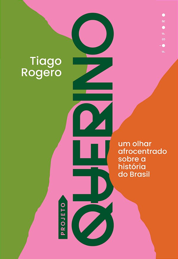Livro Projeto Querino: Um olhar afrocentrado sobre a hist...