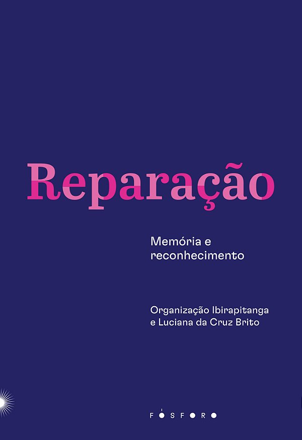 Livro Reparação: memória e reconhecimento