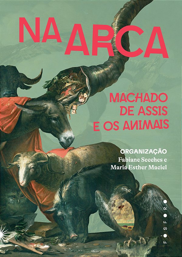 Livro Na arca: Machado de Assis e os animais