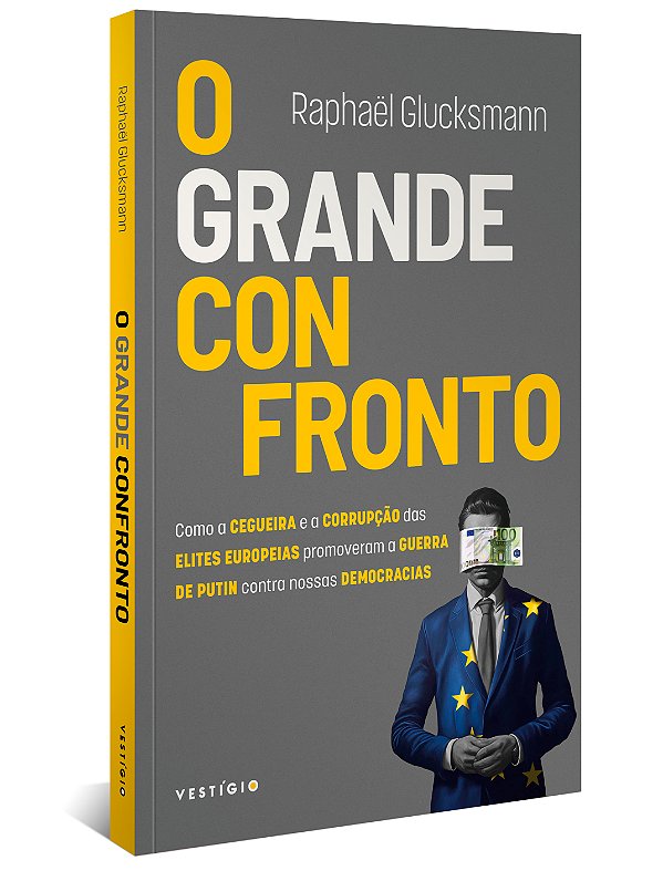 Livro O grande confronto: como a cegueira e a corrupção d...