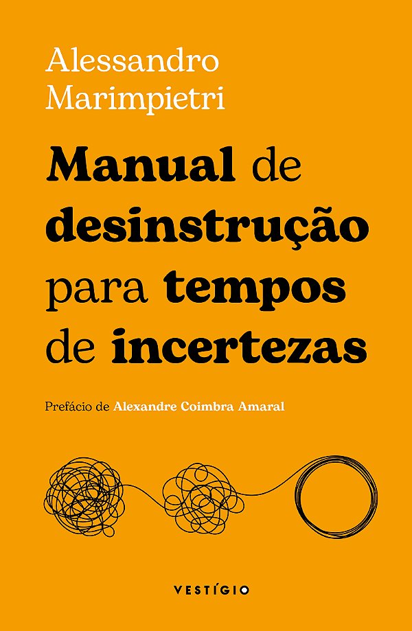 Livro Manual de desinstrução para tempos de incertezas