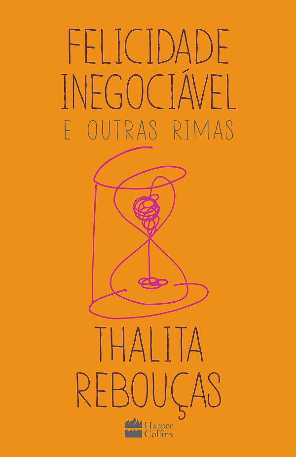 Livro Felicidade Inegociável E Outras Rimas