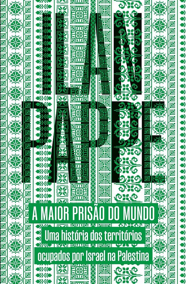 Livro A maior prisão do mundo: uma história dos territórios ocu...