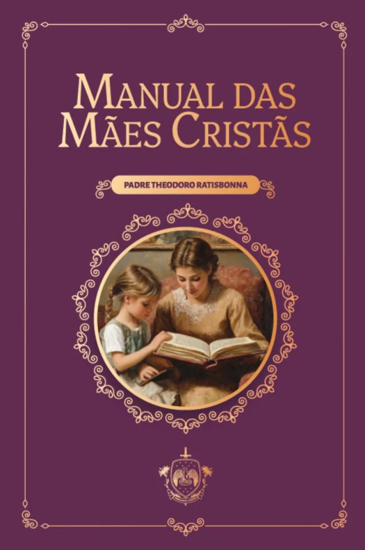 Livro Manual Das Mães Cristãs