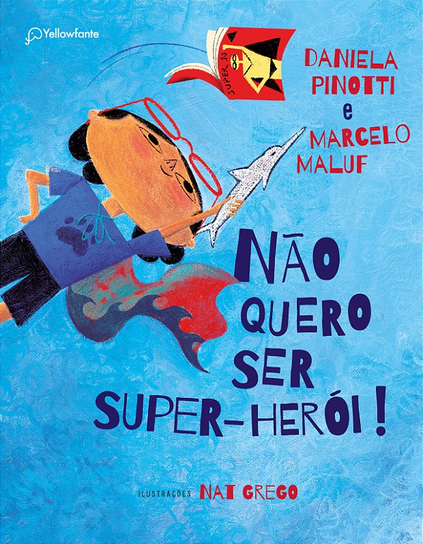 Livro Não quero ser super-herói