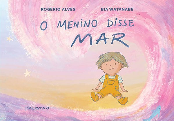 Livro O Menino Disse Mar