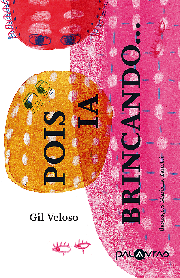 Livro Pois Ia Brincando...