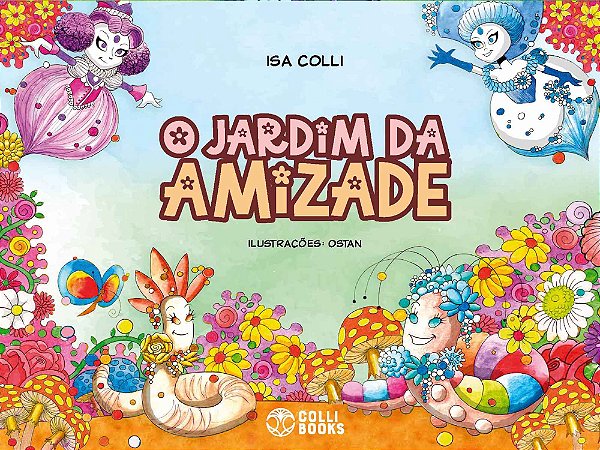 Livro O Jardim Da Amizade