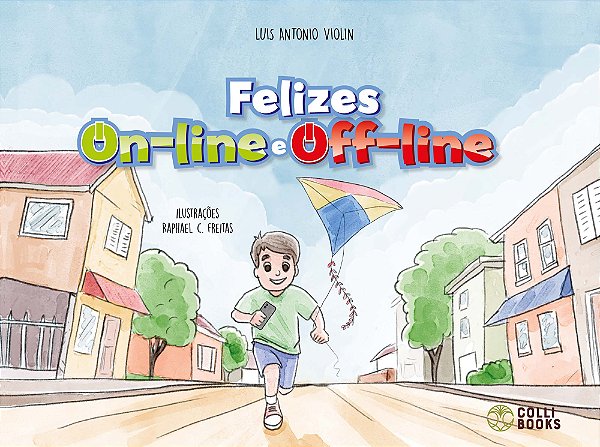 Livro Felizes On-Line E Off-Line