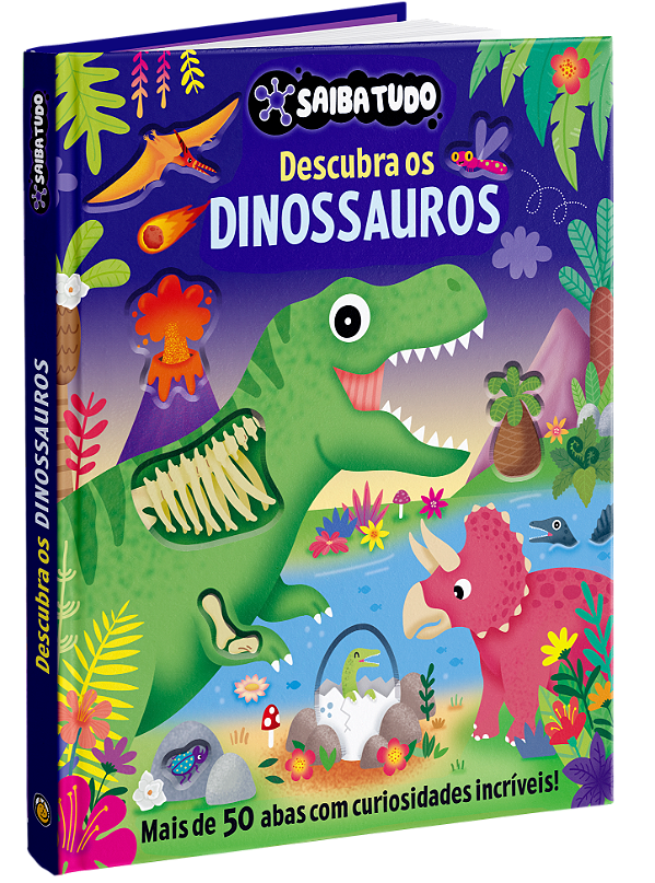 Livro Saiba Tudo - Descubra os Dinossauros: Descubra os Dinossa...