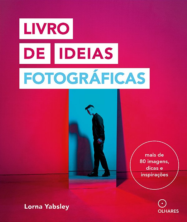 Livro Livro De Ideias Fotográficas: Mais De Oitenta Image...