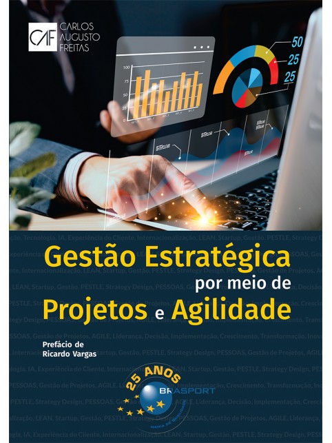 Livro Gestão Estratégica Por Meio De Projetos E Agilidade