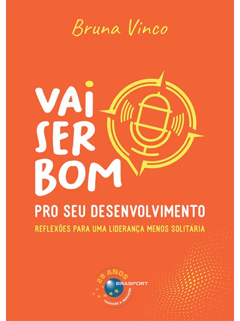 Livro Vai Ser Bom Pro Seu Desenvolvimento