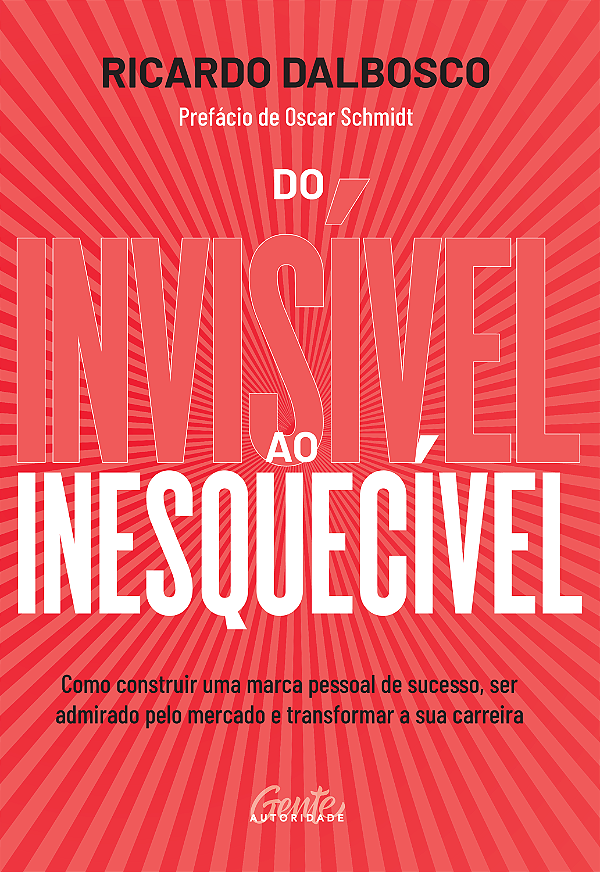 Livro Do Invisível Ao Inesquecível