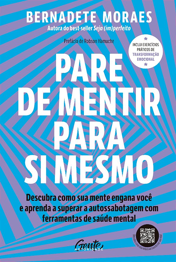 Livro Pare De Mentir Para Si Mesmo: Descubra Como Sua Mente Eng...