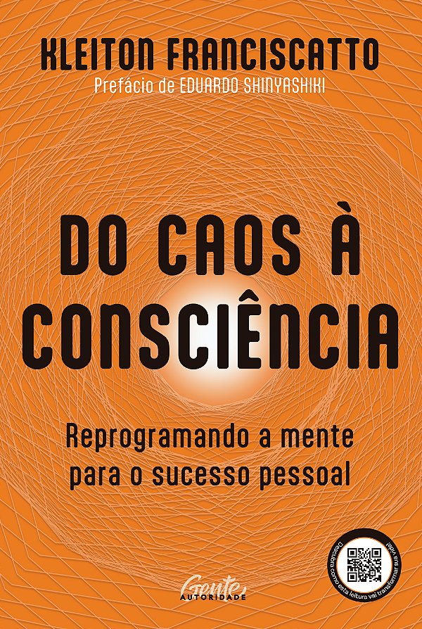 Livro Do Caos À Consciência - Reprogramando A Mente Para O Suce...