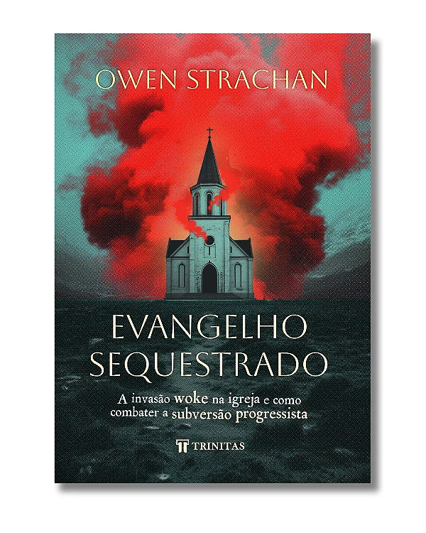 Livro Evangelho sequestrado: A invasão woke na igreja e como co...