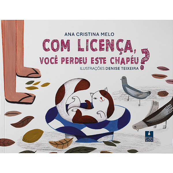 Livro Com Licença, Você Perdeu Este Chapéu?