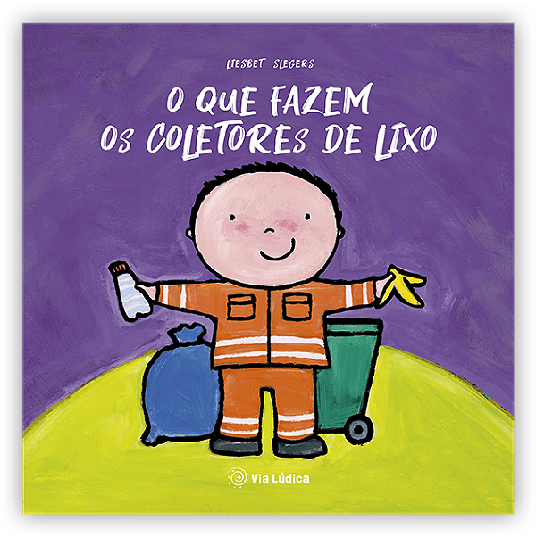 Livro O Que Fazem Os Coletores De Lixo
