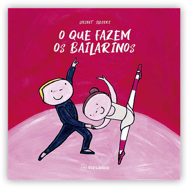 Livro O Que Fazem Os Bailarinos