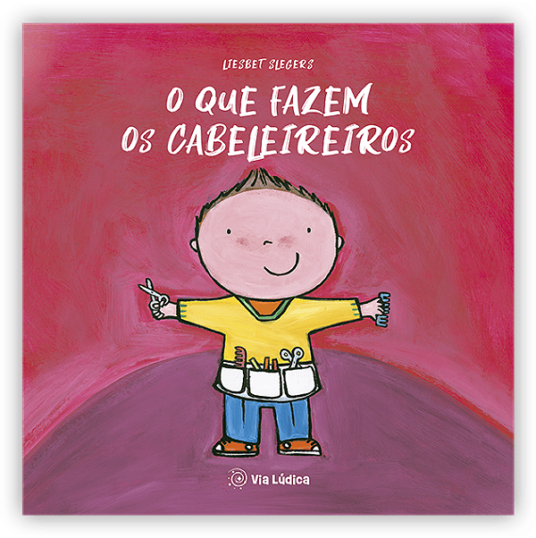 Livro O Que Fazem Os Cabeleireiros