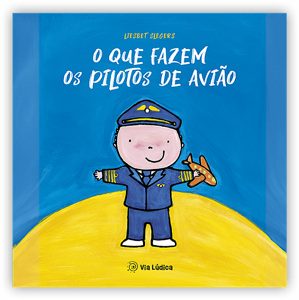 Livro O Que Fazem Os Pilotos De Avião