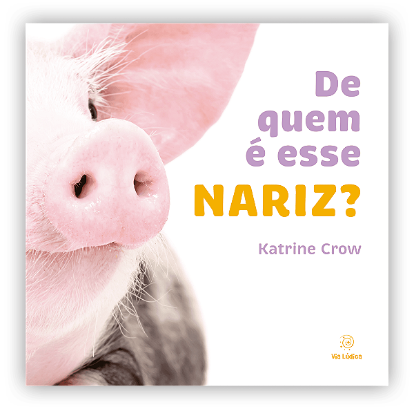 Livro De Quem É Esse Nariz?