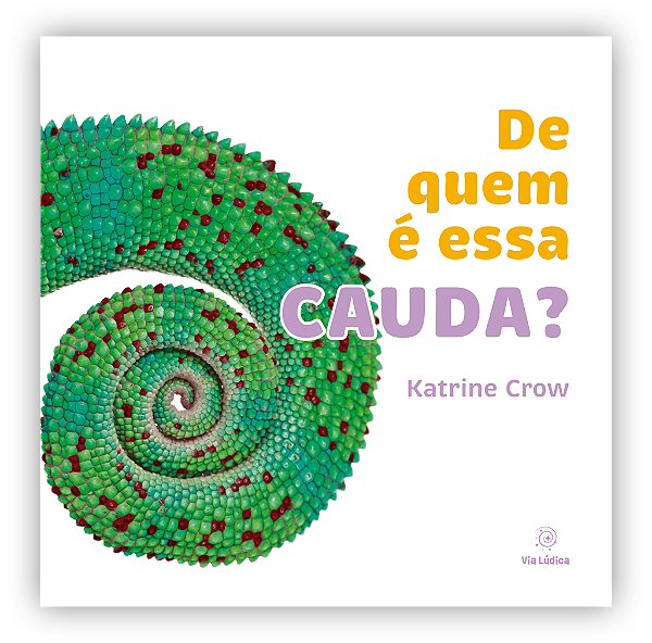 Livro De Quem É Essa Cauda?
