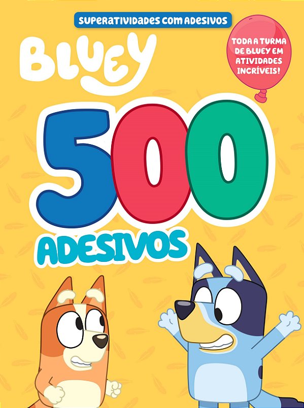 Livro Bluey - Superlivro de adesivos - 500 adesivos
