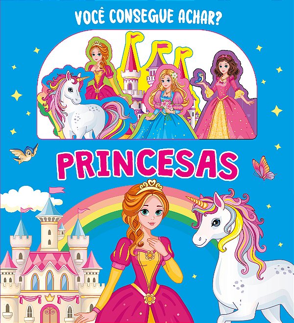 Livro Você Consegue Achar? Princesas