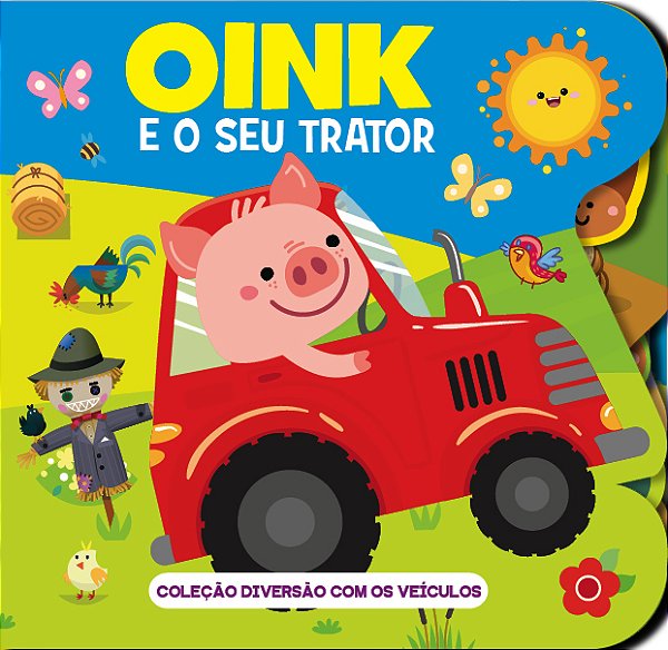 Livro Coleção Diversão com os veículos - Oink e o seu tra...
