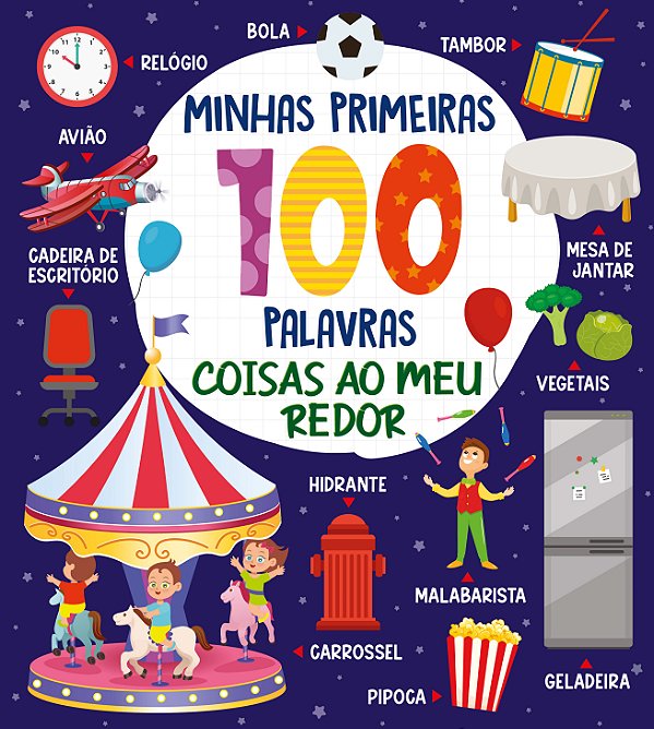 Livro Coleção Minhas primeiras 100 palavras - Coisas ao m...