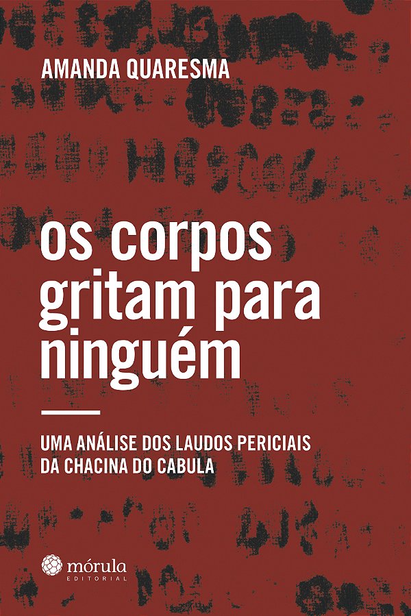 Livro Os corpos gritam para ninguém: Uma análise dos laud...