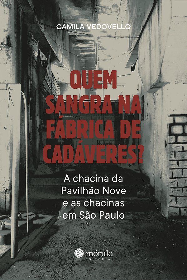 Livro Quem sangra na fábrica de cadáveres?: A chacina da ...