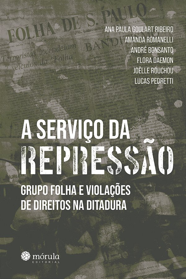 Livro A serviço da repressão: Grupo Foha e violações de d...