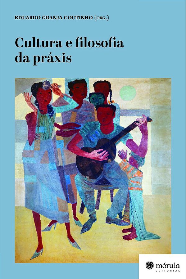 Livro Cultura e filosofia da práxis