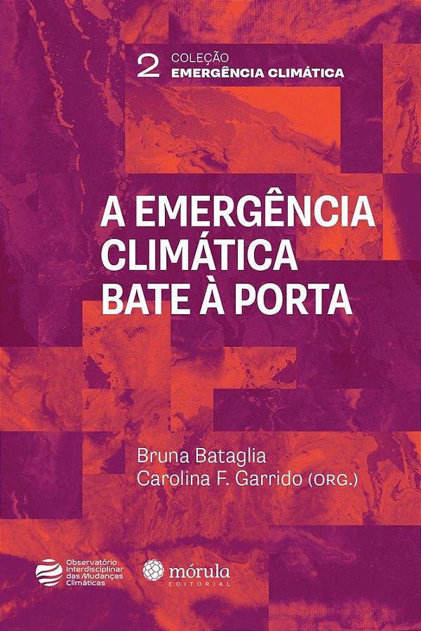 Livro A emergência climática bate à porta: como superar fatalis...