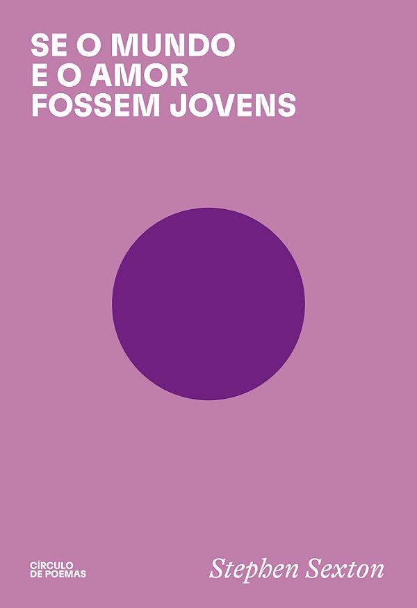 Livro Se o mundo e o amor fossem jovens