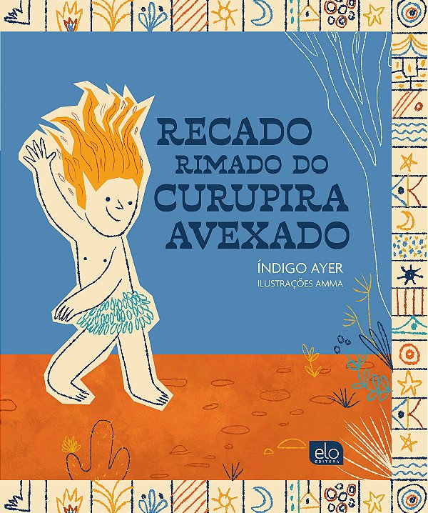 Livro Recado Rimado Do Curupira Avexado