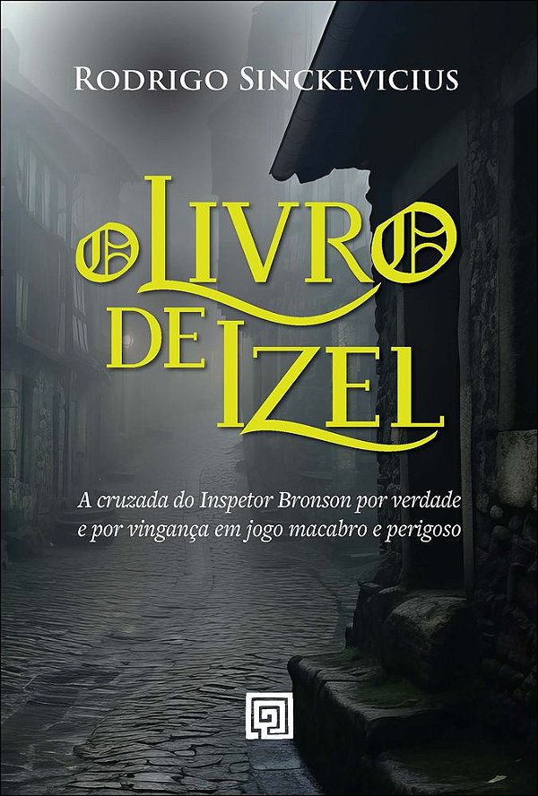 Livro O livro de Izel: a cruzada do inspetor Bronson por verdad...