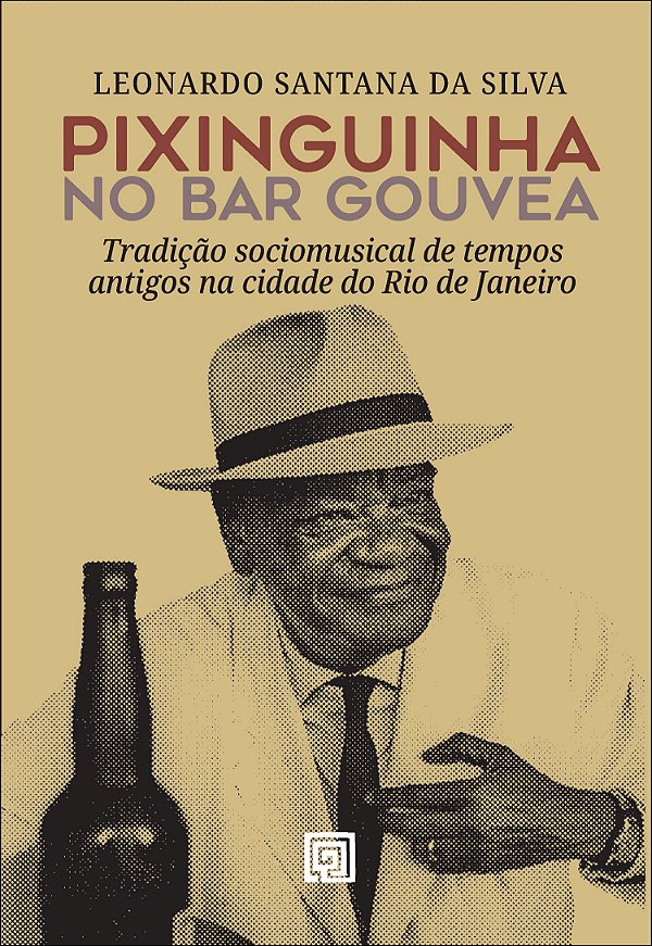 Livro Pixinguinha no Bar Gouvea: tradição sociomusical de tempo...
