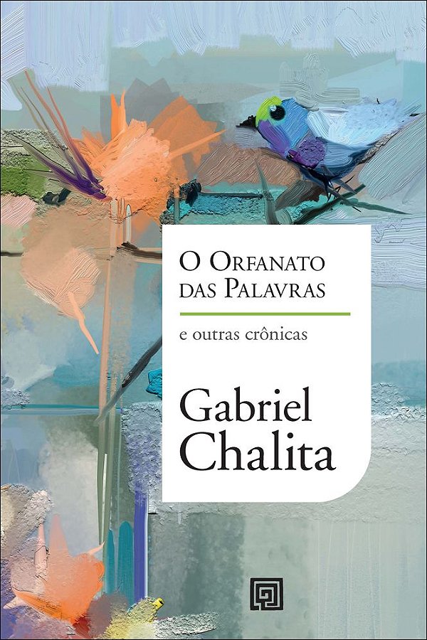 Livro O orfanato das palavras: e outras crônicas