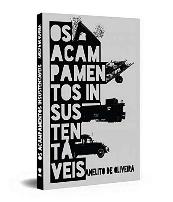 Livro Os acampamentos insustentáveis