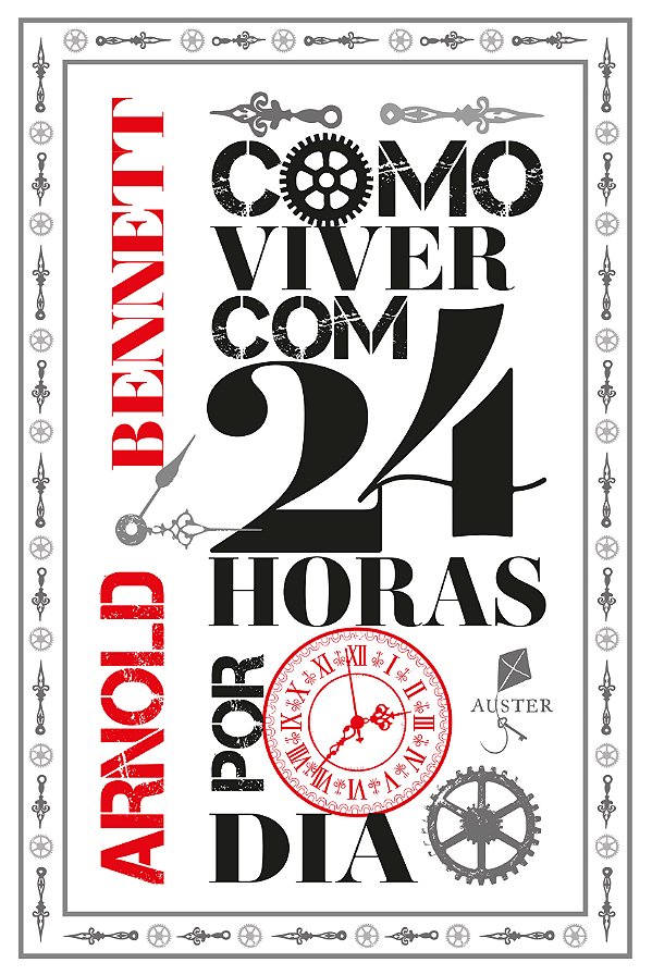 Livro Como Viver Com 24 Horas Por Dia