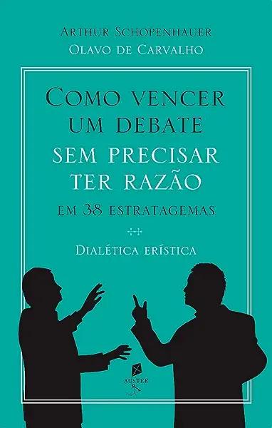 Livro Como Vencer Um Debate Sem Precisar Ter Razão, Em 38...