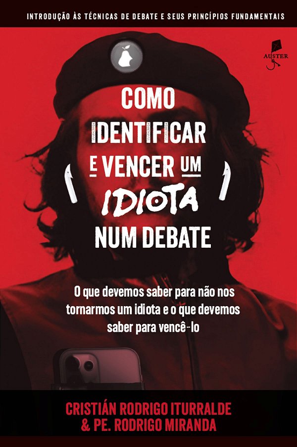 Livro Como Identificar E Vencer Um Idiota Num Debate