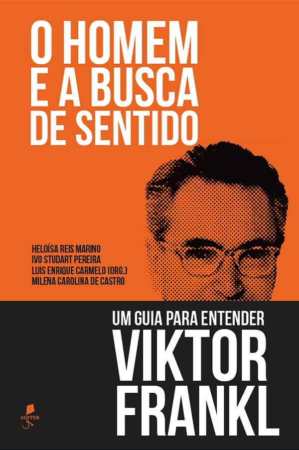 Livro O Homem E A Busca De Sentido: Um Guia Para Entender...