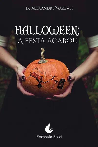 Livro Halloween: A Festa Acabou