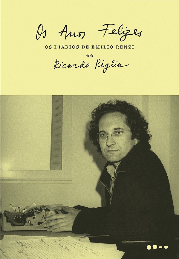 Livro Os anos felizes: os diários de Emilio Renzi