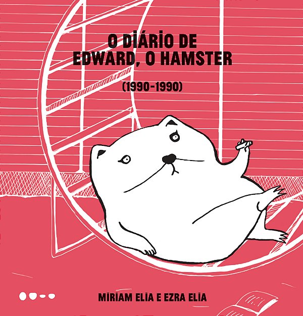 Livro O diário de Edward, o hamster: 1990-1990